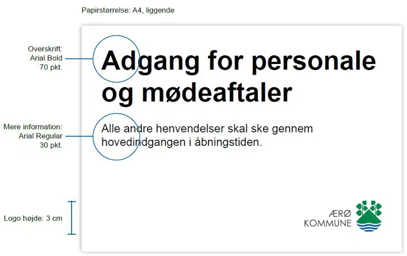 Eksempel på opslag. Overskrift Arial Bold størrelse 70. Brødtekst Arial regular størrelse 30. 