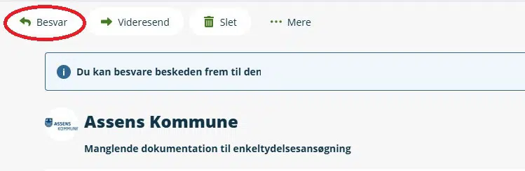 OBS: Hvis du har fået en besked i din digitale postkasse, hvor vi beder dig om et svar - fx dokumentation - er det ofte muligt blot at trykke "besvar" i toppen af beskeden