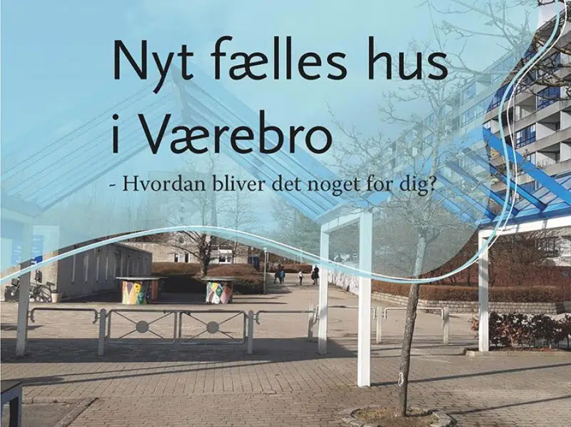 Nyt fælles hus i Værebro - Hvordan bliver det noget for dig?