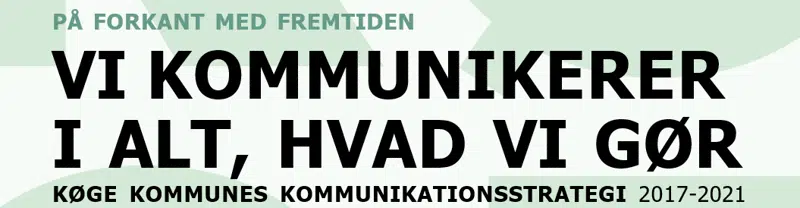 Køge Kommunes kommunikationsstrategi 2017-2021